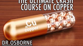 The Ultimate Crash Course on Copper [upl. by Richmond]