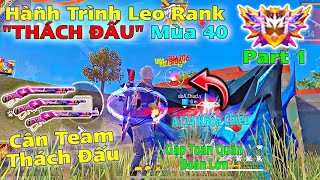 quotHành trình leo rank THÁCH ĐẤU mùa 40quot Gặp các team thách đấu và các quân đoàn lớn cực gắt Part 1 [upl. by Giuditta204]