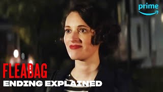 Fleabag Ending Explained  The Takeaway  Prime Video [upl. by Proulx158]