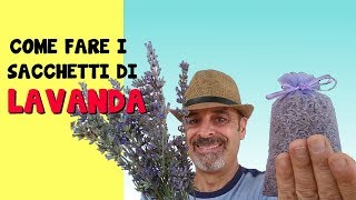 COME SECCARE LA LAVANDA E FARNE DEI SACCHETTI PROFUMATI ANTITARMICI [upl. by Adnicaj]