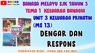 BM Tahun 3 Unit 3 ms13  Dengar dan Berikan Respons [upl. by Pasia]