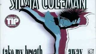 Silvia Coleman  Take My Breath Away Club Mix [upl. by Ygiaf]