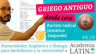 Aoristo radical temático segundo indicativo morfología ‹ Curso de griego antiguo desde cero 818 [upl. by Nevi]