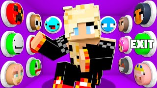 100 YouTuber Mystery Buttons But Only One Lets You Escape  Minecraft [upl. by Eoj]