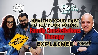 Healing Your Past to Fix Your Future Family Constellation Therapy Explained Ft Dr Yogesh Vasandii [upl. by Annoid]