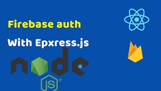 Adding Firebase Authentication to BackendExpressjs and FrontendReact [upl. by Baniaz]