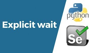 Selenium with Python Tutorial 7WebDriver Explicit wait [upl. by Aicilaana]