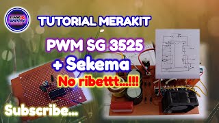 Tutorial merakit modul PWM SG3525mudah amp simpel [upl. by Pascia]