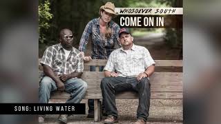 Whosoever South  Living Water [upl. by Blisse]