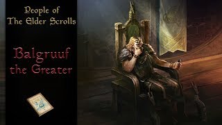 Jarl Balgruuf the Greater  The Elder Scrolls Lore [upl. by Rattan]