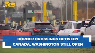 Major USCanada border crossings in Washington remain open after Niagara Falls incident [upl. by Imeaj28]