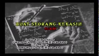 SLAM  Buat Seorang Kekasih KARAOKE [upl. by Luella]