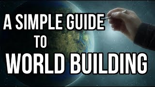 A Simple Guide to World Building [upl. by Kooima]