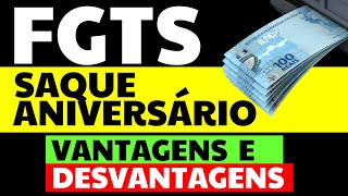 FGTS LIBERADO  SAQUE ANIVERSÁRIO FGTS 2021 Vantagens e Desvantagens [upl. by Neerol]