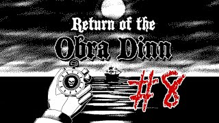 Return of the Obra Dinn Part  8 quotWhat is a lazarettequot [upl. by Anirrak]