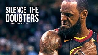 SILENCE THE DOUBTERS  Motivational Video [upl. by Teena84]