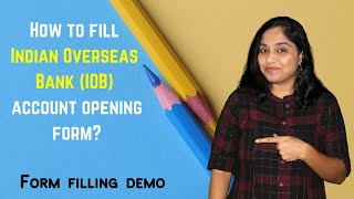 How to fill Indian Overseas Bank IOB account opening form Fill up IOB account opening form demo [upl. by Led]