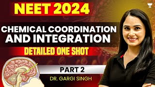 One Shot Chemical Coordination amp Integration Part 2  NEET 2024  Dr Gargi Singh [upl. by Prior]