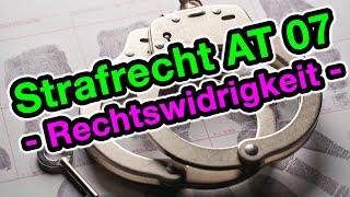 Die Rechtswidrigkeit  Strafrecht AT 07 [upl. by Vena]