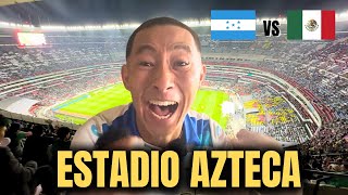 Fui al Estadio Azteca para ver Honduras vs México [upl. by Nealson]