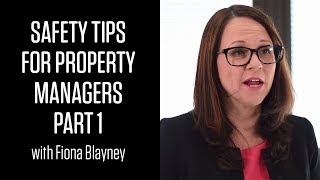 Safety Tips for Property Managers with Fiona Blayney  PART 1 [upl. by Root]