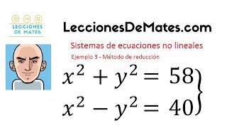 Sistemas de ecuaciones no lineales 3  Método de reducción [upl. by Juditha]