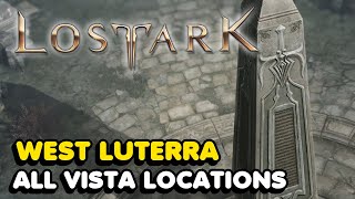 All West Luterra Vista Locations Guide In Lost Ark [upl. by Aicul]