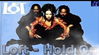 Loft Hold On  disko Music 90s [upl. by Fern901]