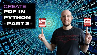 Create PDF with Python  Part 2 [upl. by Anaj]