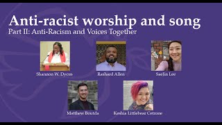 Antiracist Worship and Song Part Two [upl. by Silvie487]