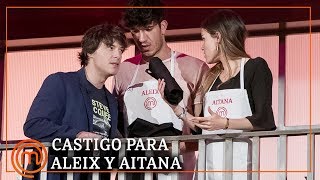 ¿Castigo merecido para Aleix y Aitana  MasterChef 7 [upl. by Civ]