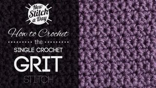 How to Crochet the Single Crochet Grit Stitch [upl. by Anson]