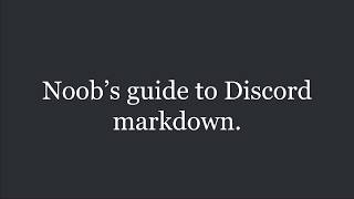 A Noobs Guide to Discord Markdown  Discord Tutorials [upl. by Jansson]