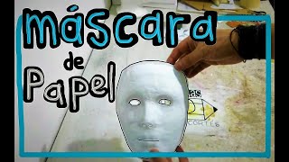 Máscara Base de Papel Paper Mask [upl. by Brody]