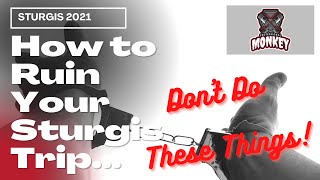 How To Ruin Your Sturgis Dont Do These Things [upl. by Nitnerb]