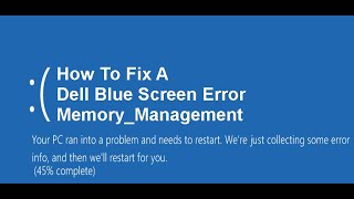 How To Fix A Dell Blue Screen Error Memory Management [upl. by Muncey]