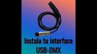 Instala tu interface USB DMX [upl. by Ramor]