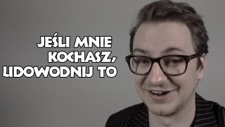 Przemyślenia Niekrytego Krytyka Jeśli mnie kochasz udowodnij to [upl. by Ashlan]