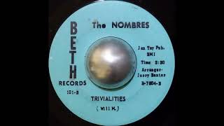 The Nombres  Trivialities 7quot Vinyl HQ [upl. by Maxantia989]