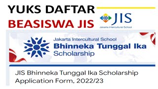 Jadwal Syarat dan Cara Daftar Beasiswa JIS Jakarta Intercultural School 2022 [upl. by Emearg420]