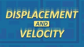 Displacement and Velocity  How is it different from Distance and Speed  Physics [upl. by Ahsauqram]