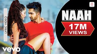 Harrdy Sandhu  Naah  Nora Fatehi  Official Lyric Video [upl. by Lietman]