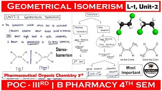 Geometrical Isomerism  Stereoisomerism  L1 Unit 2  pharmaceutical organic chemistry 4th semester [upl. by Nitfa]