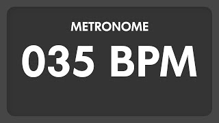 35 BPM  Metronome [upl. by Torry]