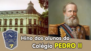 Hino dos Alunos do Colégio Pedro II [upl. by Esital]