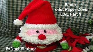 Santa Toilet Paper Cover Pattern 551 CAL Part 1 [upl. by Ellehcem]