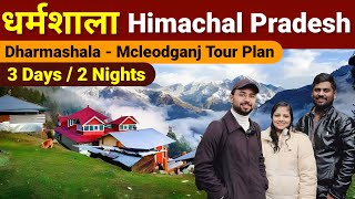 Dharamshala Mcleodganj tour plan  Dharmashala tourist places  Dharmashala Himachal pradesh [upl. by Nairret432]