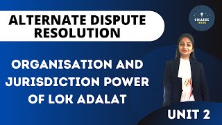 Organisation and Jurisdiction power of Lok Adalat  ADR [upl. by Savina246]