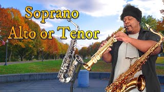 Soprano or Alto or Tenor Sax [upl. by Atarman]