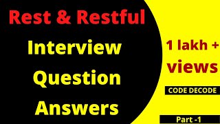 Restful API Web Services Interview Questions and Answers for freshers and experienced  Code Decode [upl. by Thesda]